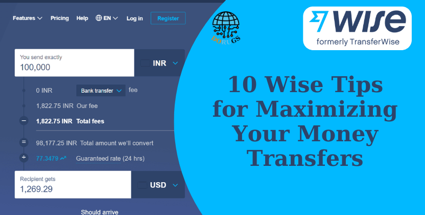 Top 10 Wise Tips for Maximizing Your Money Transfers