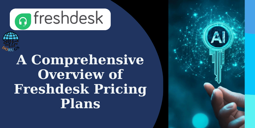  A Comprehensive Overview of Freshdesk Pricing Plans