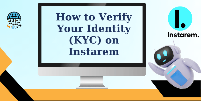 How to Verify Your Identity (KYC) on Instarem