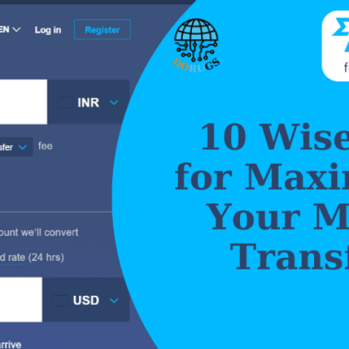Top 10 Wise Tips for Maximizing Your Money Transfers