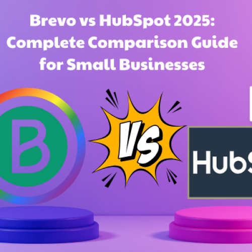 Brevo vs HubSpot 2025: Complete Comparison Guide for Small Businesses