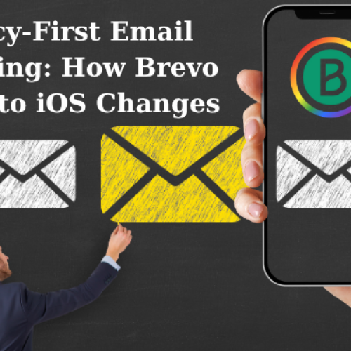 Privacy-First Email Marketing: How Brevo Adapts to iOS Changes
