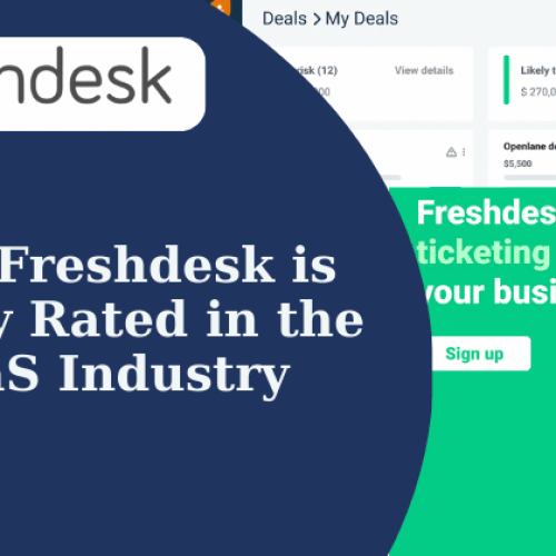 Why Freshdesk is Highly Rated in the SaaS Industry